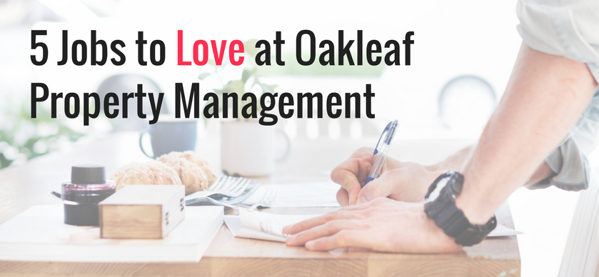 5 Jobs to Love at Oakleaf Property Management Blog.png